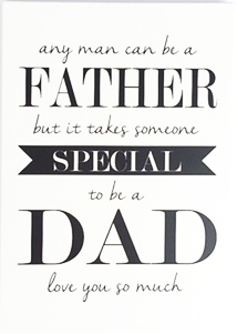 Skylt Tack Any man can be a Father